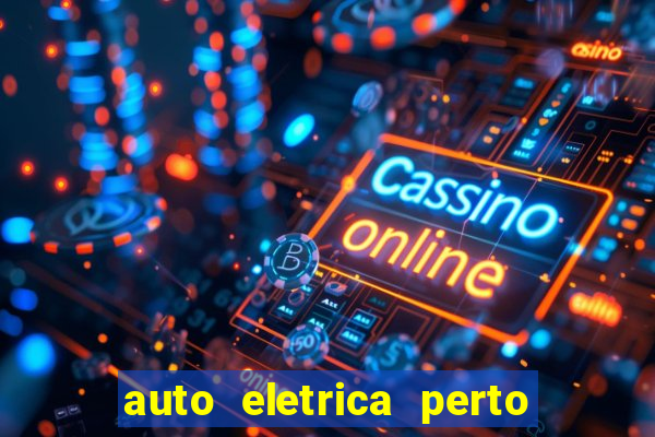 auto eletrica perto de mim